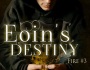 Eoin’s Destiny (Fire Trilogy: Book 3)
